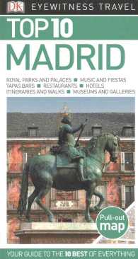 Dk Eyewitness Top 10 Madrid (Dk Eyewitness Top 10 Travel Guides. Madrid) （FOL PAP/MA）