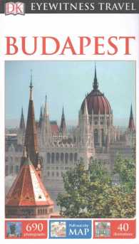 Dk Eyewitness Budapest (Dk Eyewitness Travel Guides Budapest) （FOL PAP/MA）
