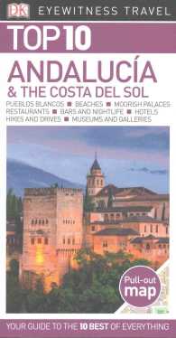 Dk Eyewitness Top 10 Andalucia & Costa Del Sol (Dk Eyewitness Top 10 Travel Guides. Andalucia and Costa Del Sol) （FOL PAP/MA）