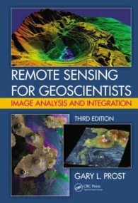 Remote Sensing for Geoscientists : Image Analysis and Integration， Third Edition
