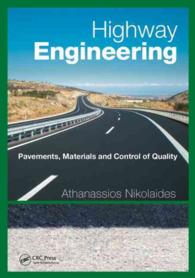 道路工学<br>Highway Engineering : Pavements, Materials and Control of Quality
