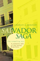 Salvador Saga : A Romantic Tale of Two Young Brazilians