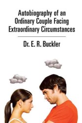 Autobiography of an Ordinary Couple Facing Extraordinary Circumstances