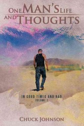 One Mans Life and Thoughts : In Good Times and Bad 〈1〉