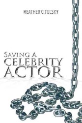 Saving a Celebrity Actor
