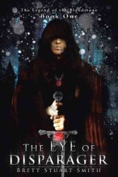 The Eye of Disparager (The Legend of the Bloodstone)