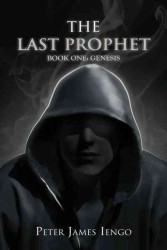 The Last Prophet : Book One: Genesis