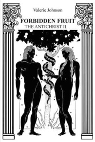 Forbidden Fruit : The Antichrist II
