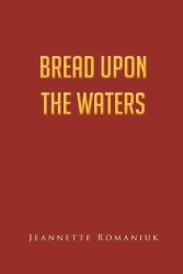 Bread upon the Waters