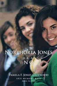 Norphoria Jones : A.k.a. No