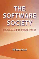 The Software Society : Cultural and Economic Impact