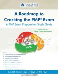 A Roadmap to Cracking the PMP Exam : A PMP Exam Preparation Study Guide