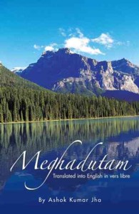 Meghadutam : Translated into English in Vers Libre