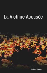 La Victime Accusee