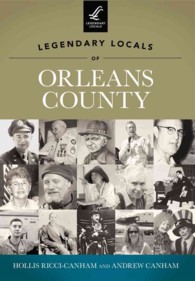 Legendary Locals of Orleans County New York (Legendary Locals)