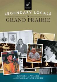 Legendary Locals of Grand Prairie (Legendary Locals)