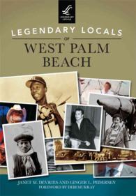 Legendary Locals of West Palm Beach, Florida (Legendary Locals)