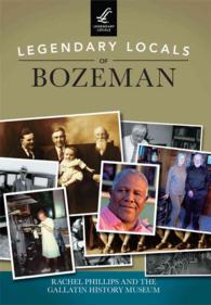 Legendary Locals of Bozeman Montana (Legendary Locals)