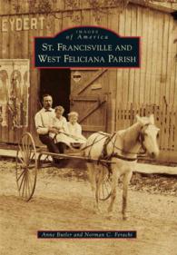 St. Francisville and West Feliciana Parish (Images of America Series)