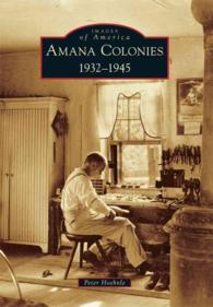 Amana Colonies : 1932 1945 (Images of America Series)