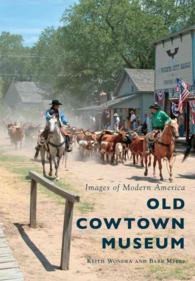 Old Cowtown Museum (Images of Modern America)