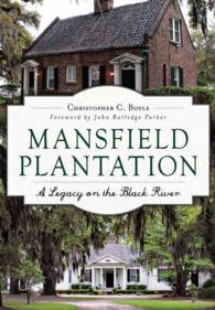 Mansfield Plantation : A Legacy on the Black River （Reprint）