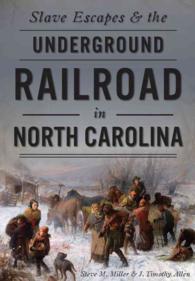 Slave Escapes & the Underground Railroad in North Carolina