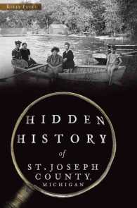 Hidden History of St. Joseph County, Michigan (Hidden History)