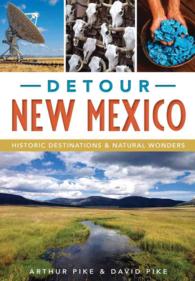 Detour New Mexico : Historic Destinations and Natural Wonders