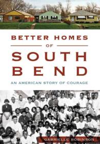 Better Homes of South Bend : An American Story of Courage