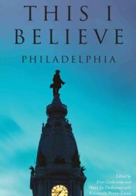 This I Believe : Philadelphia （Reprint）