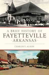 A Brief History of Fayetteville, Arkansas (Brief History)