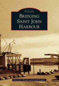 Bridging Saint John Harbour (Historic Canada)