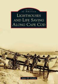 Lighthouses and Life Saving Along Cape Cod (Images of America Series)