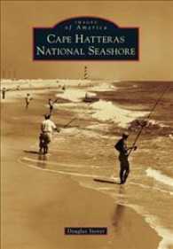Cape Hatteras National Seashore (Images of America)
