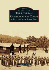 The Civilian Conservation Corps in Letchworth State Park (Images of America)