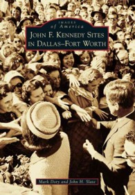 John F. Kennedy Sites in Dallas-Fort Worth (Images of America Series)