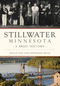 Stillwater Minnesota : A Brief History (Brief History)