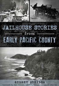 Jailhouse Stories from Early Pacific County