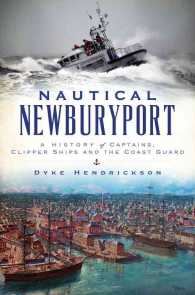 Nautical Newburyport : A History of Captains, Clipper Ships and the Coast Guard