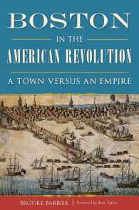 Boston in the American Revolution : A Town Versus an Empire