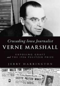Crusading Iowa Journalist Verne Marshall : Exposing Graft and the 1936 Pulitzer Prize
