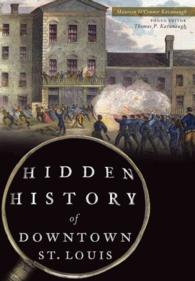 Hidden History of Downtown St. Louis (Hidden History)
