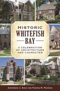 Historic Whitefish Bay : A Celebration of Architecture and Character