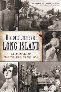 Historic Crimes of Long Island : Misdeeds from the 1600s to the 1950s