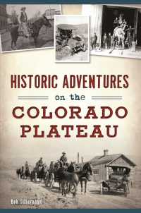 Historic Adventures on the Colorado Plateau