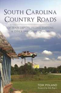 South Carolina Country Roads : Of Train Depots, Filling Stations & Other Vanishing Charms