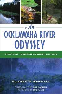 An Ocklawaha River Odyssey : Paddling through Natural History (Natural History)