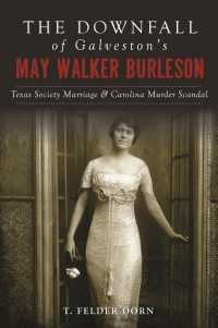 The Downfall of Galveston's May Walker Burleson : Texas Society Marriage & Carolina Murder Scandal