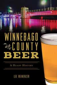 Winnebago County Beer : A Heady History (American Palate)